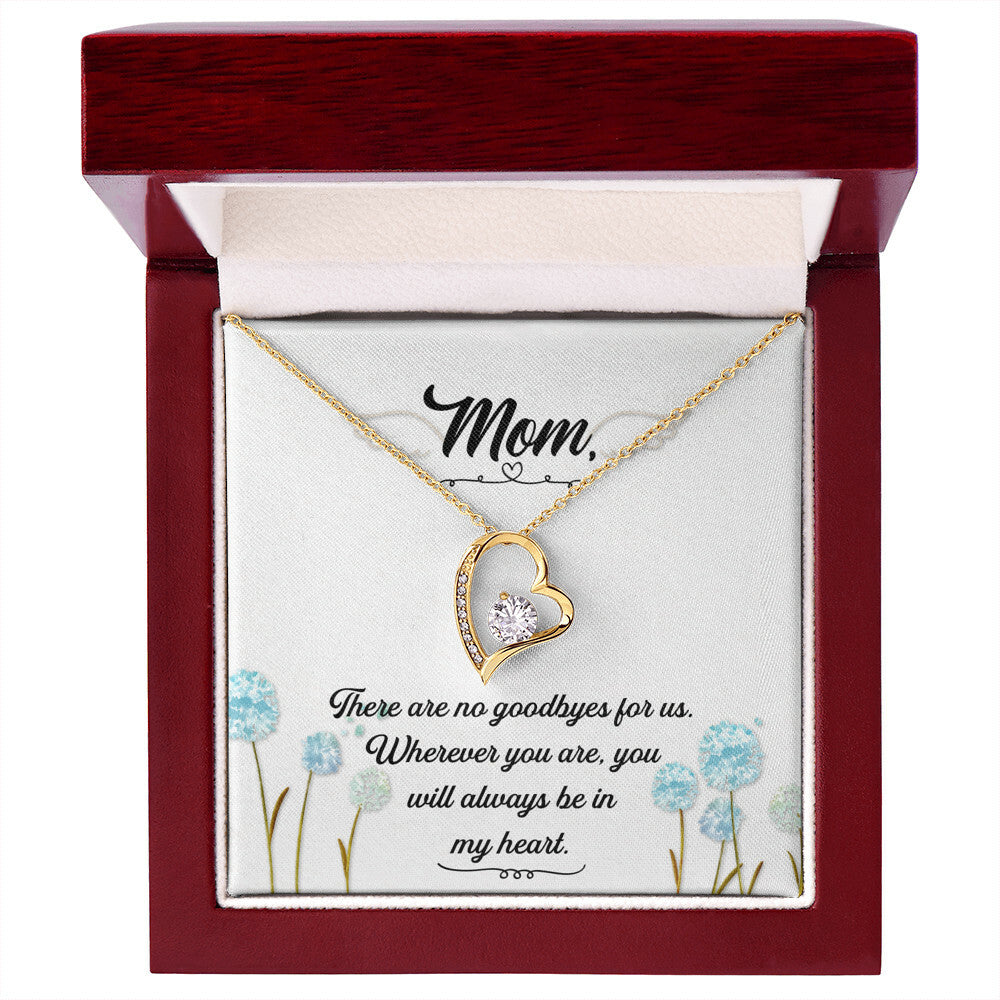 To Mom Remembrance Message There Are no Goodbyes Forever Necklace w Message Card-Express Your Love Gifts