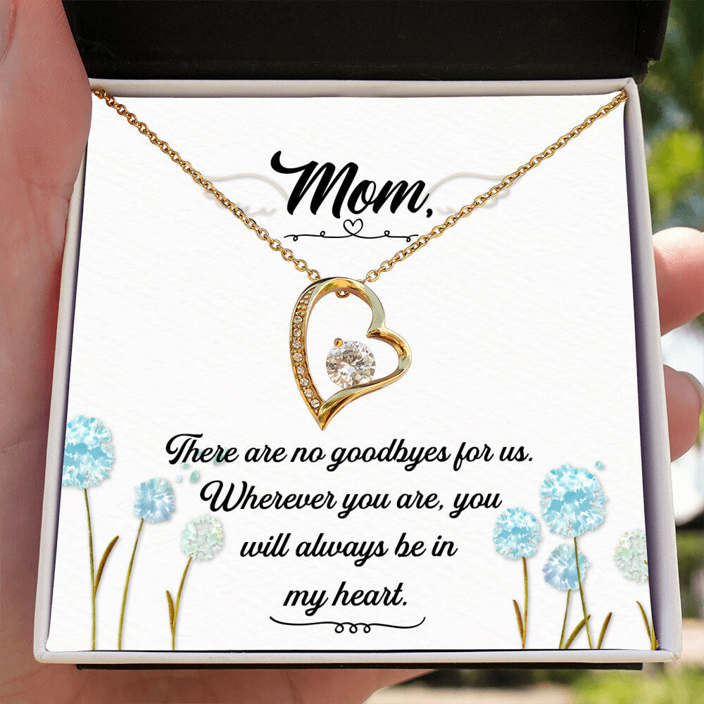 To Mom Remembrance Message There Are no Goodbyes Forever Necklace w Message Card-Express Your Love Gifts