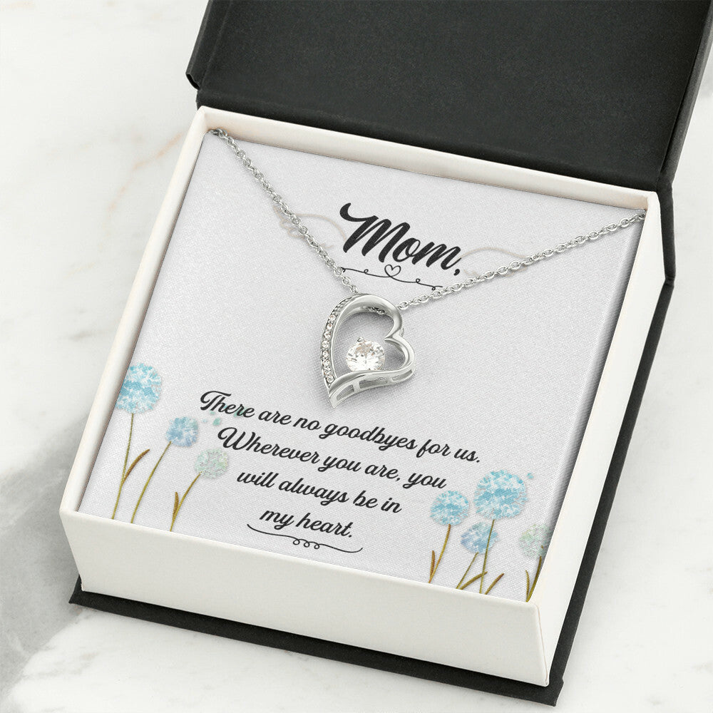 To Mom Remembrance Message There Are no Goodbyes Forever Necklace w Message Card-Express Your Love Gifts