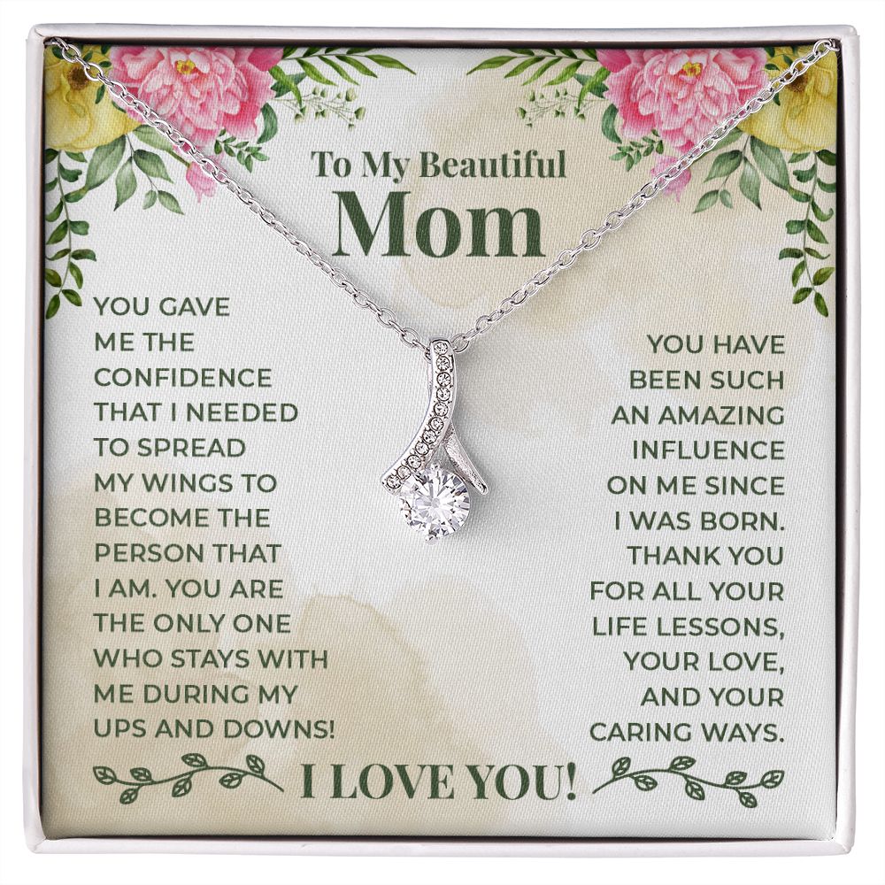 To My Beautiful Mom You Have Been Such an Amazing Influence Alluring Ribbon Necklace Message Card-Express Your Love Gifts