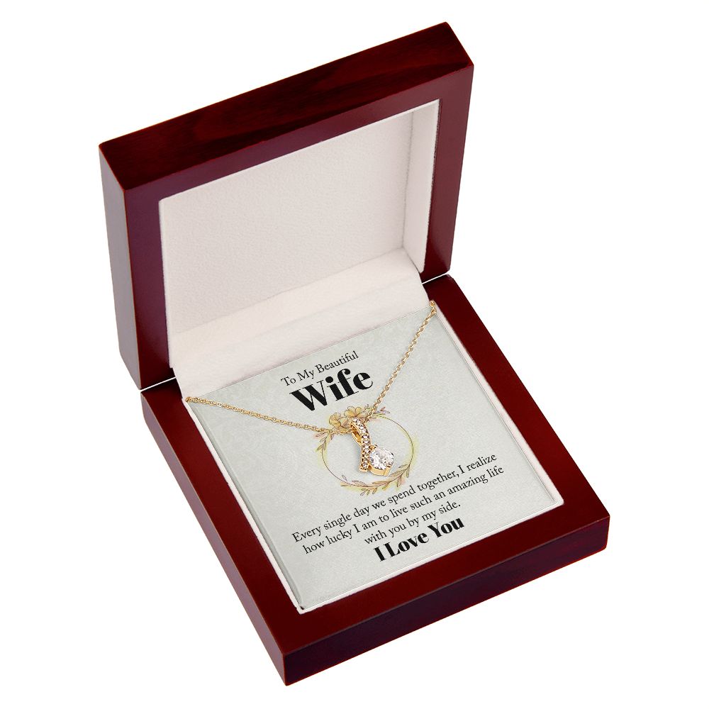 To My Beautiful Wife Every Single Day We Spend Together Alluring Ribbon Necklace Message Card-Express Your Love Gifts