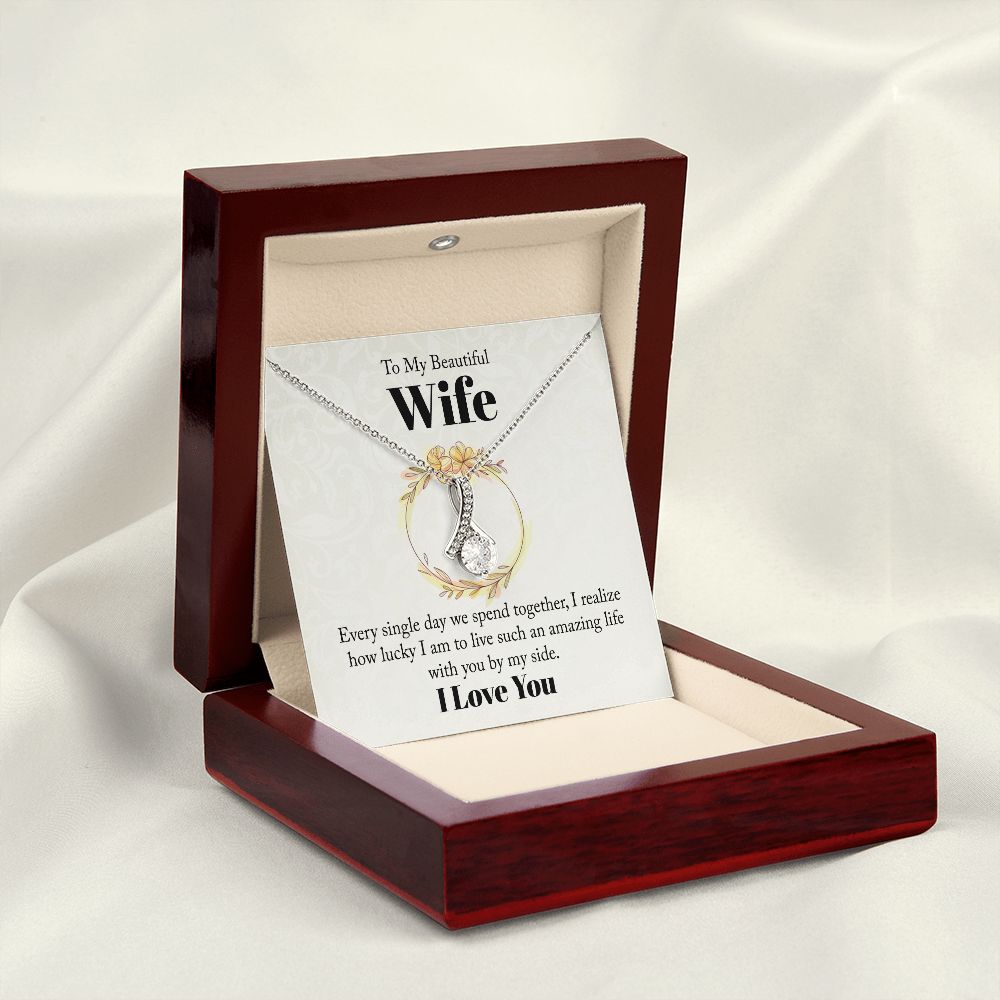 To My Beautiful Wife Every Single Day We Spend Together Alluring Ribbon Necklace Message Card-Express Your Love Gifts