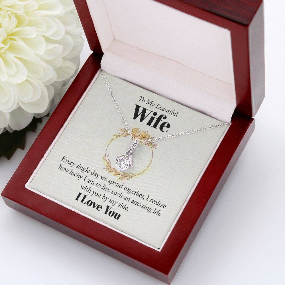 To My Beautiful Wife Every Single Day We Spend Together Alluring Ribbon Necklace Message Card-Express Your Love Gifts