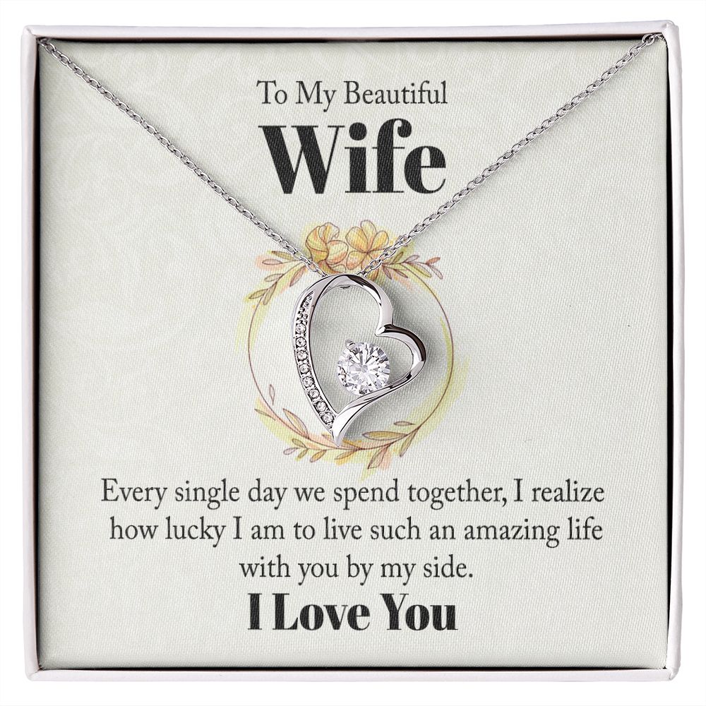 To My Beautiful Wife Every Single Day We Spend Together Forever Necklace w Message Card-Express Your Love Gifts