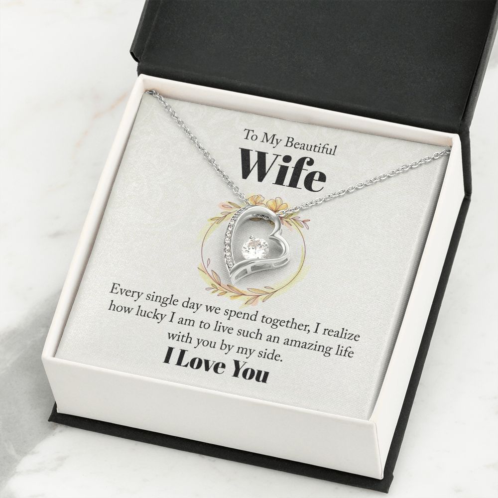 To My Beautiful Wife Every Single Day We Spend Together Forever Necklace w Message Card-Express Your Love Gifts