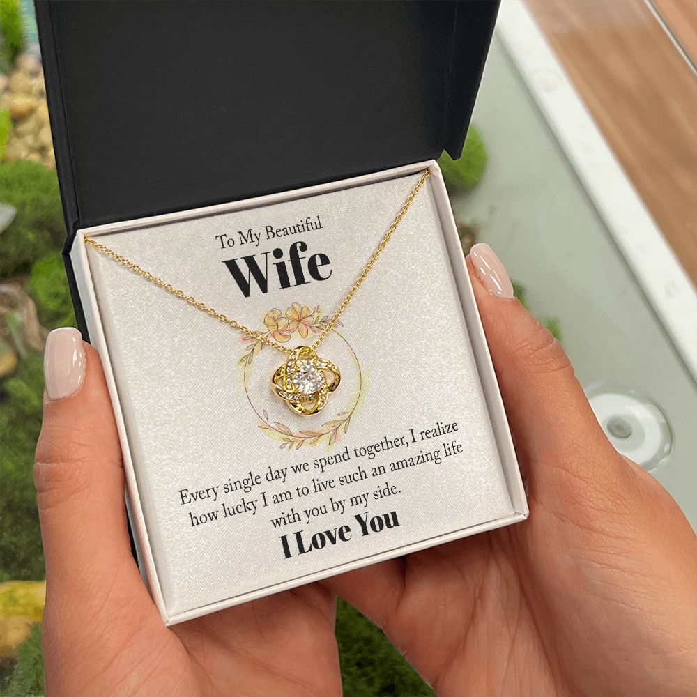 To My Beautiful Wife Every Single Day We Spend Together Infinity Knot Necklace Message Card-Express Your Love Gifts