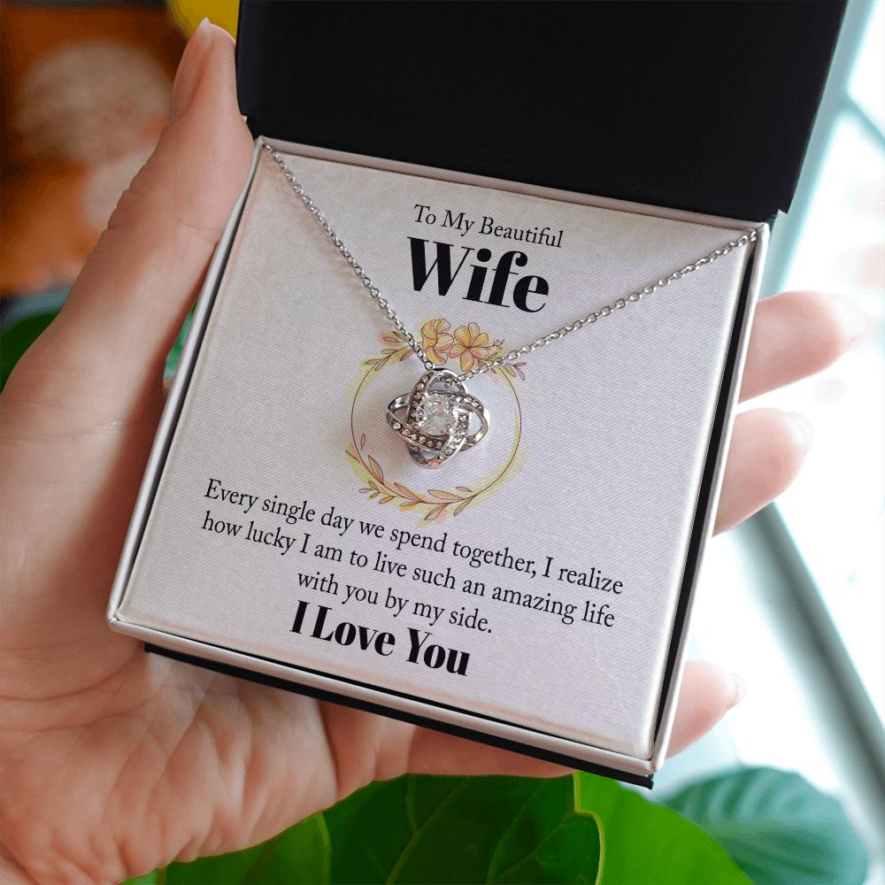 To My Beautiful Wife Every Single Day We Spend Together Infinity Knot Necklace Message Card-Express Your Love Gifts