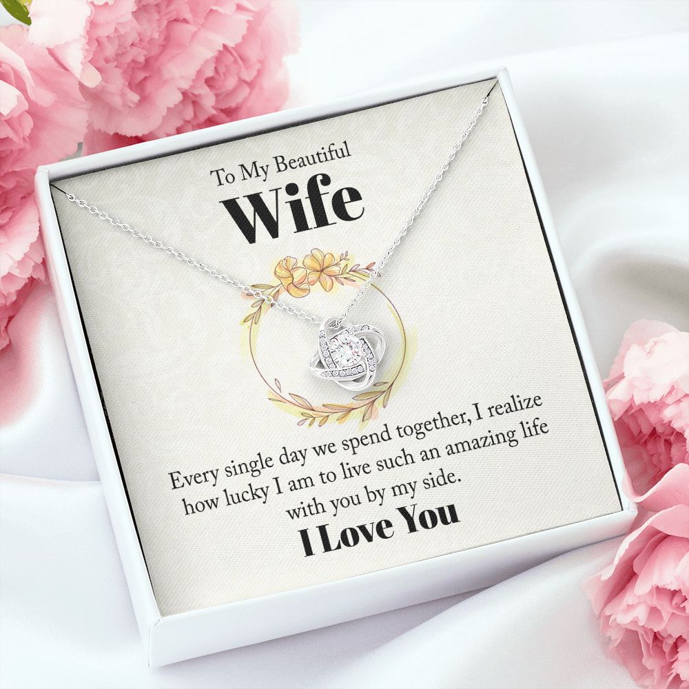 To My Beautiful Wife Every Single Day We Spend Together Infinity Knot Necklace Message Card-Express Your Love Gifts