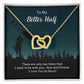 To My Better Half There Are Only Two Times Inseparable Necklace-Express Your Love Gifts
