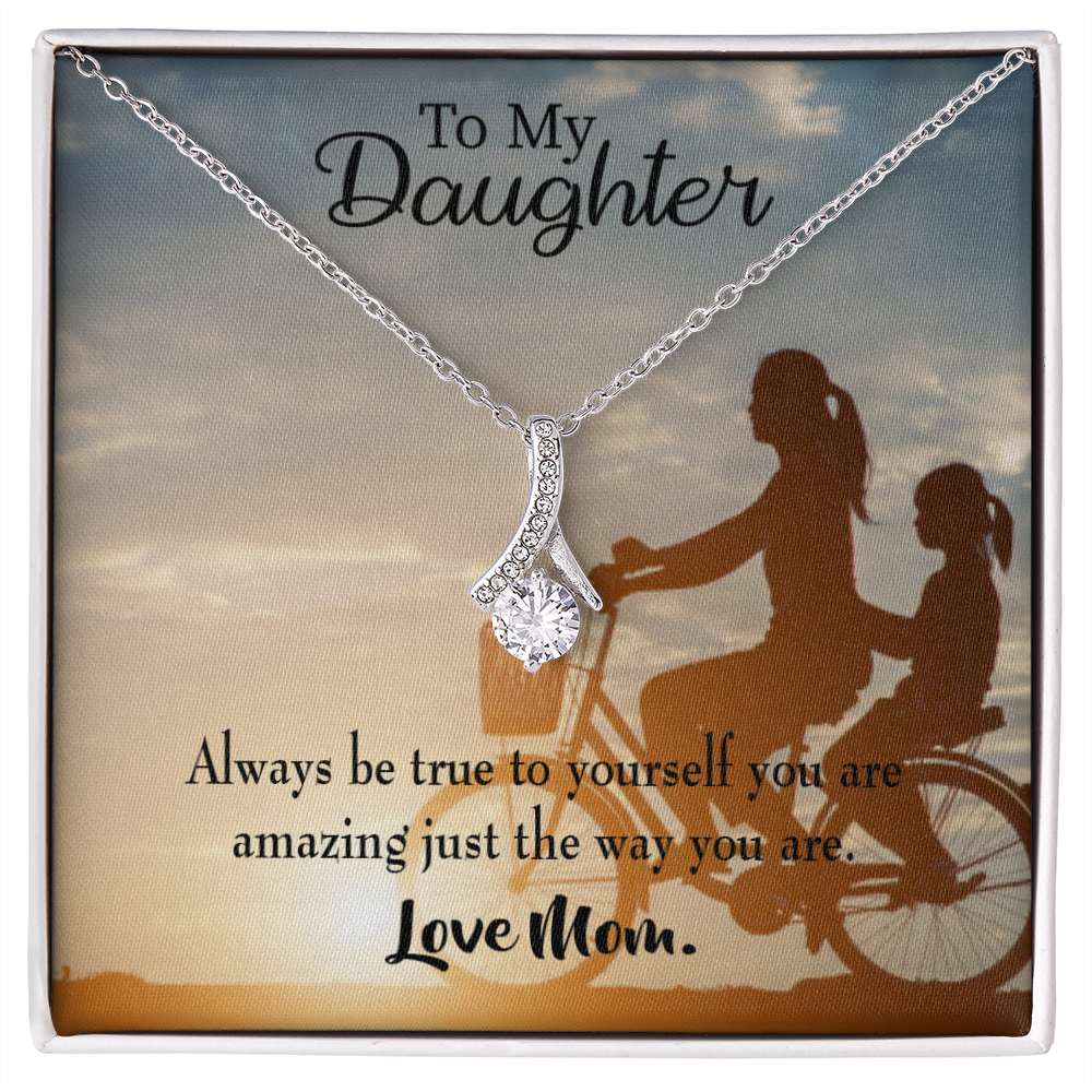 To My Daughter Be True to Yourself From Mom Alluring Ribbon Necklace Message Card-Express Your Love Gifts