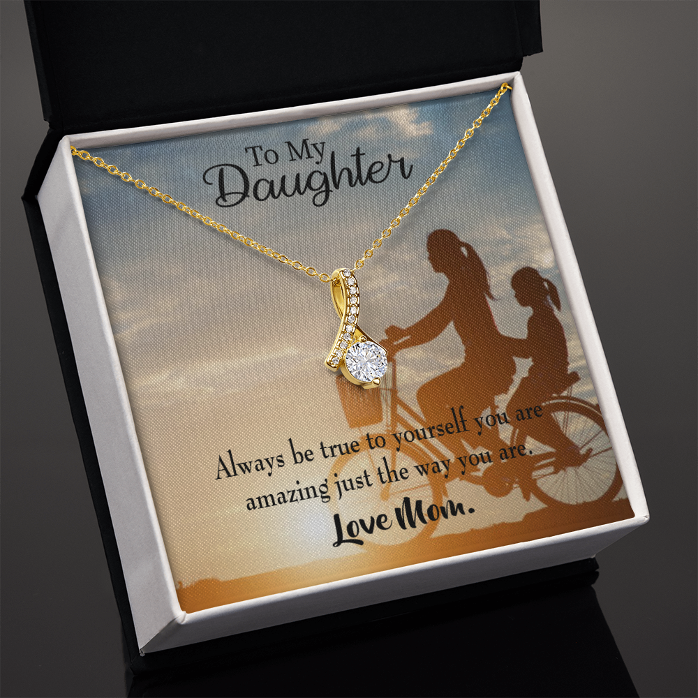 To My Daughter Be True to Yourself From Mom Alluring Ribbon Necklace Message Card-Express Your Love Gifts