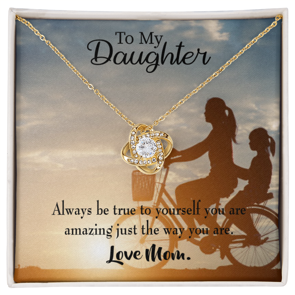 To My Daughter Be True to Yourself From Mom Infinity Knot Necklace Message Card-Express Your Love Gifts