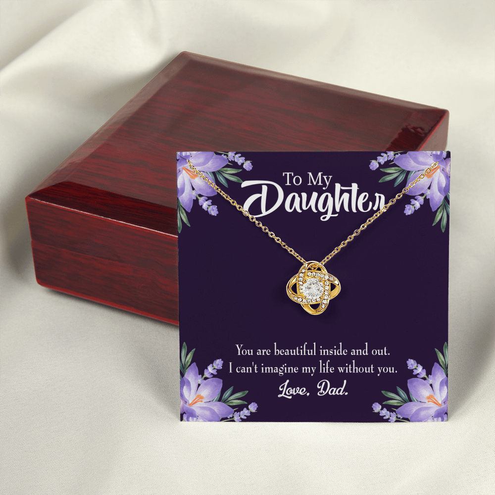 To My Daughter Beautiful Inside and Out From Dad Infinity Knot Necklace Message Card-Express Your Love Gifts