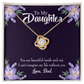 To My Daughter Beautiful Inside and Out From Dad Infinity Knot Necklace Message Card-Express Your Love Gifts