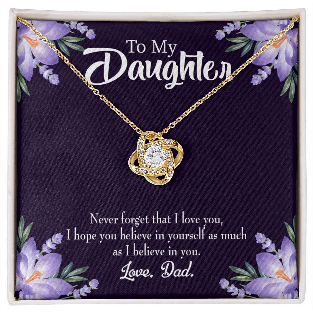 To My Daughter Believe in Yourself From Dad Infinity Knot Necklace Message Card-Express Your Love Gifts