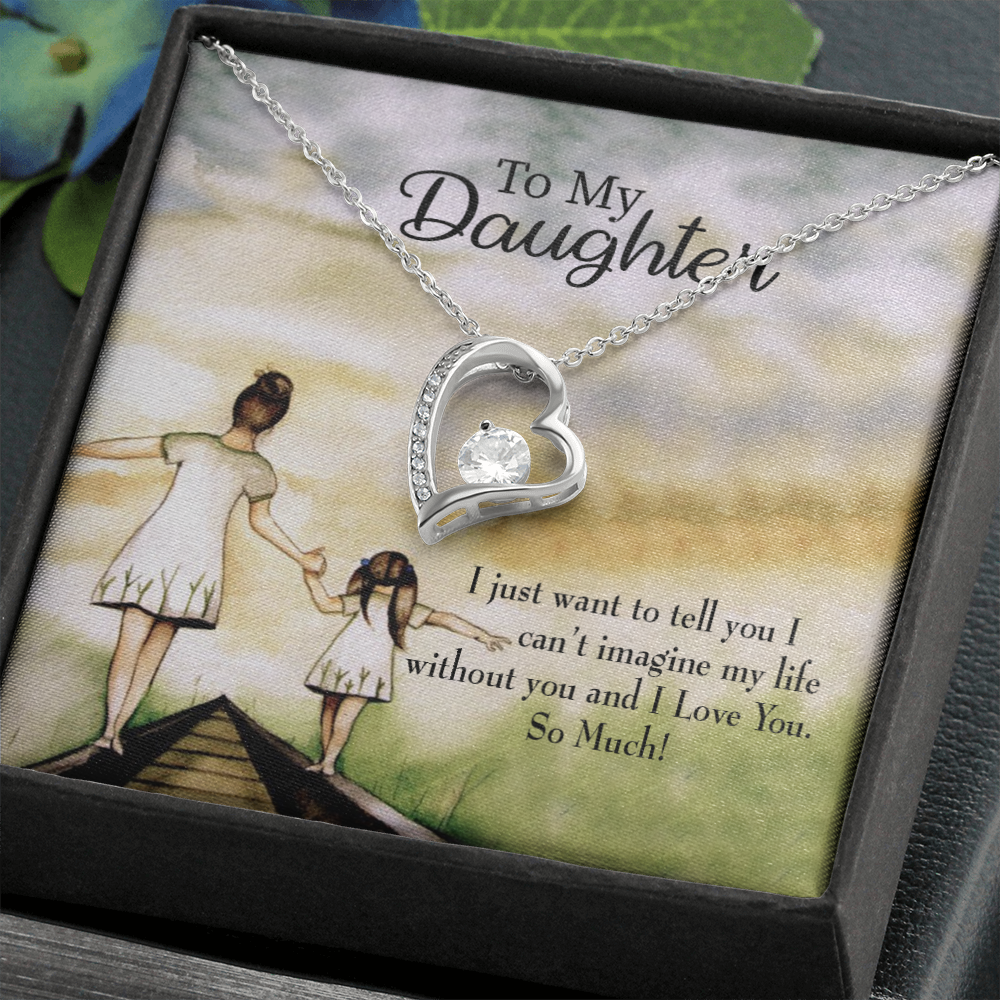 To My Daughter Can't Imagine My Life Without You From Mom Forever Necklace w Message Card-Express Your Love Gifts