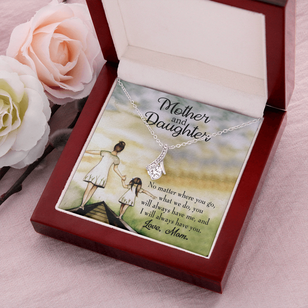 To My Daughter Have Each Other From Mom Alluring Ribbon Necklace Message Card-Express Your Love Gifts