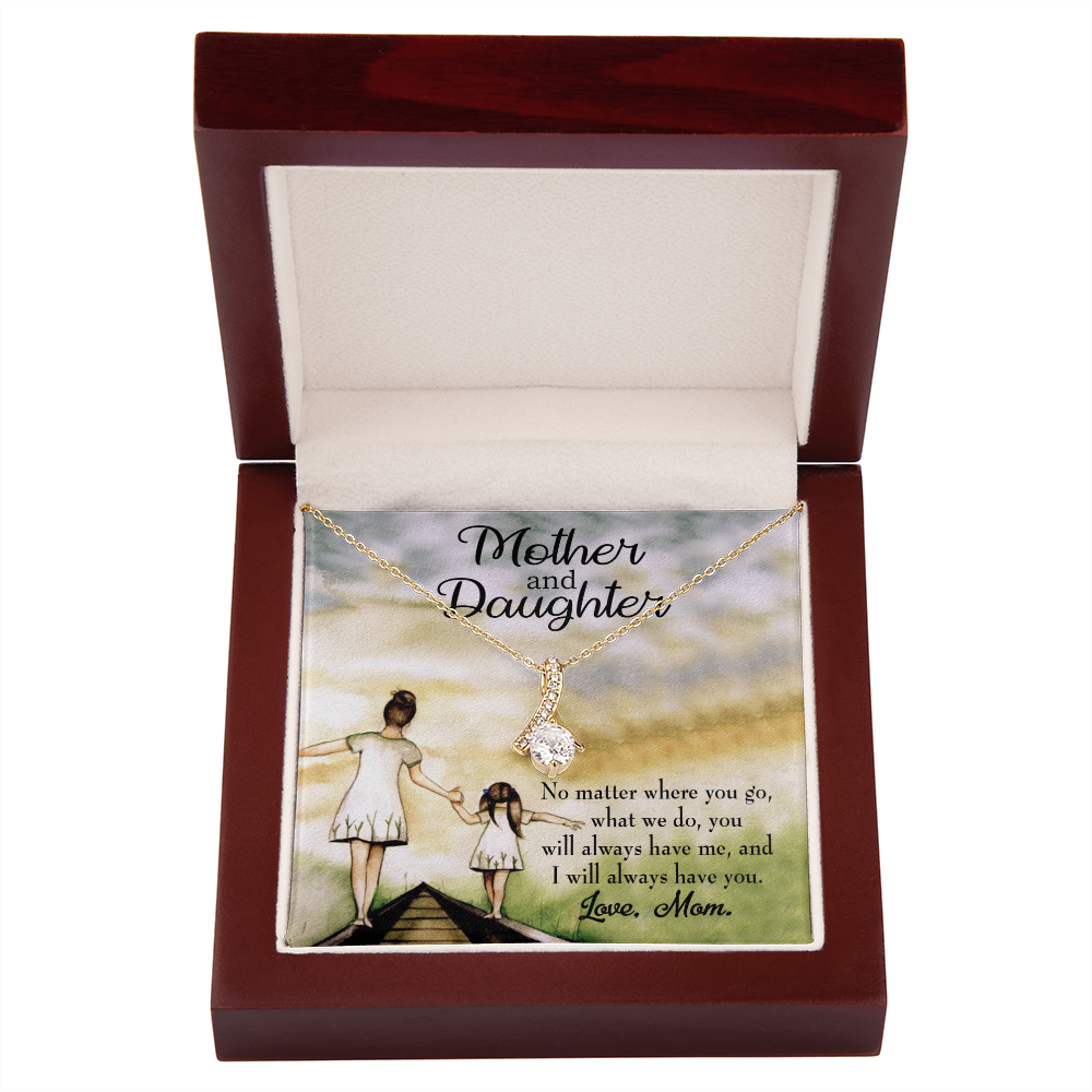 To My Daughter Have Each Other From Mom Alluring Ribbon Necklace Message Card-Express Your Love Gifts