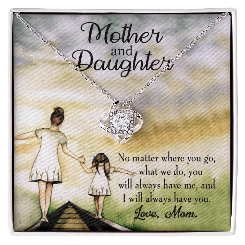 To My Daughter Have Each Other From Mom Infinity Knot Necklace Message Card-Express Your Love Gifts