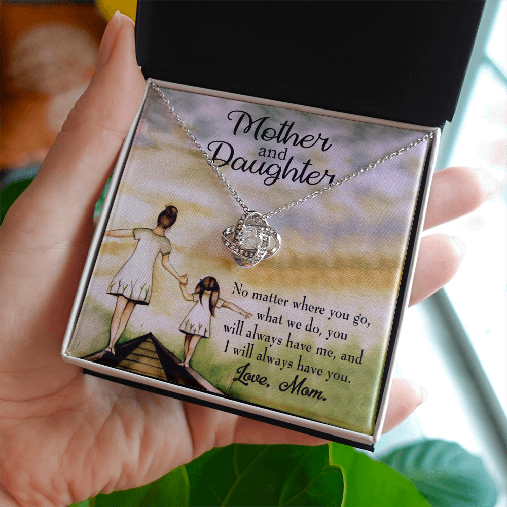 To My Daughter Have Each Other From Mom Infinity Knot Necklace Message Card-Express Your Love Gifts