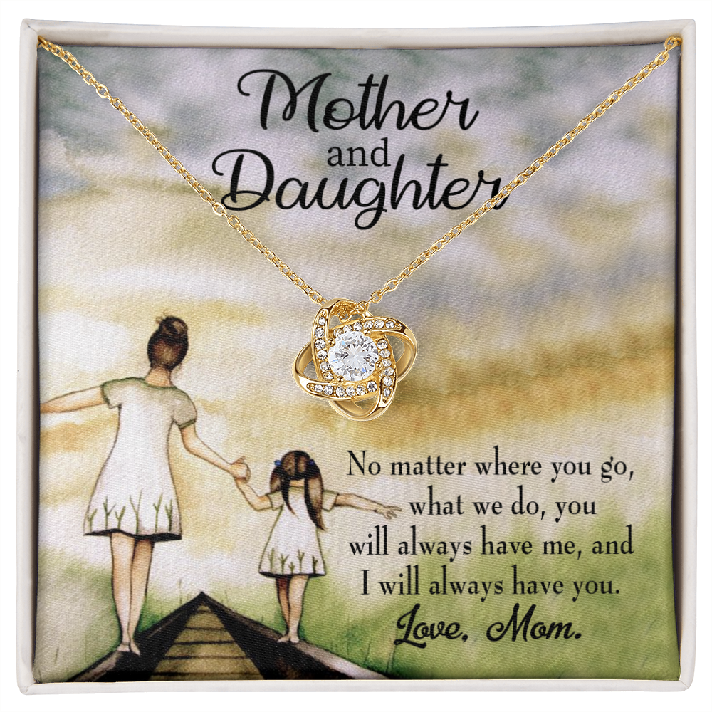 To My Daughter Have Each Other From Mom Infinity Knot Necklace Message Card-Express Your Love Gifts