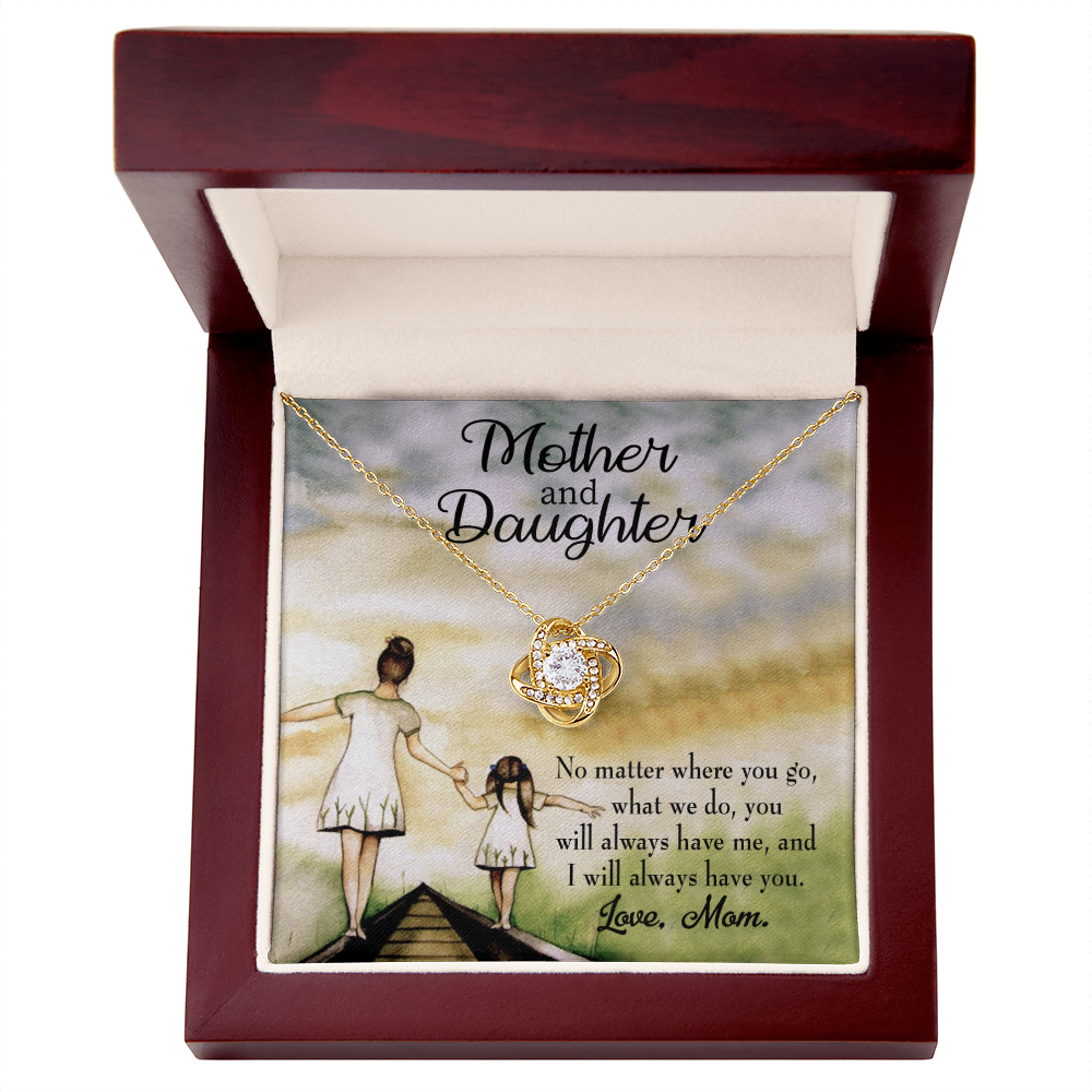 To My Daughter Have Each Other From Mom Infinity Knot Necklace Message Card-Express Your Love Gifts