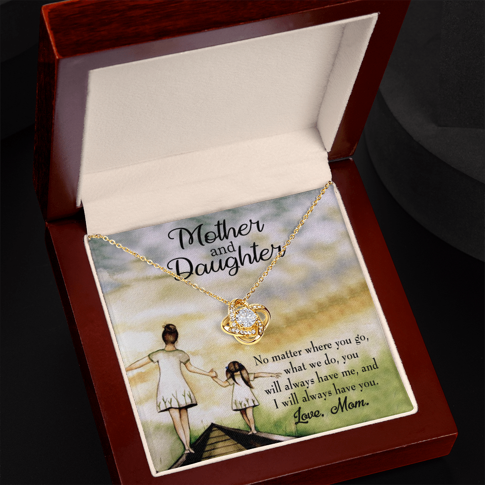 To My Daughter Have Each Other From Mom Infinity Knot Necklace Message Card-Express Your Love Gifts