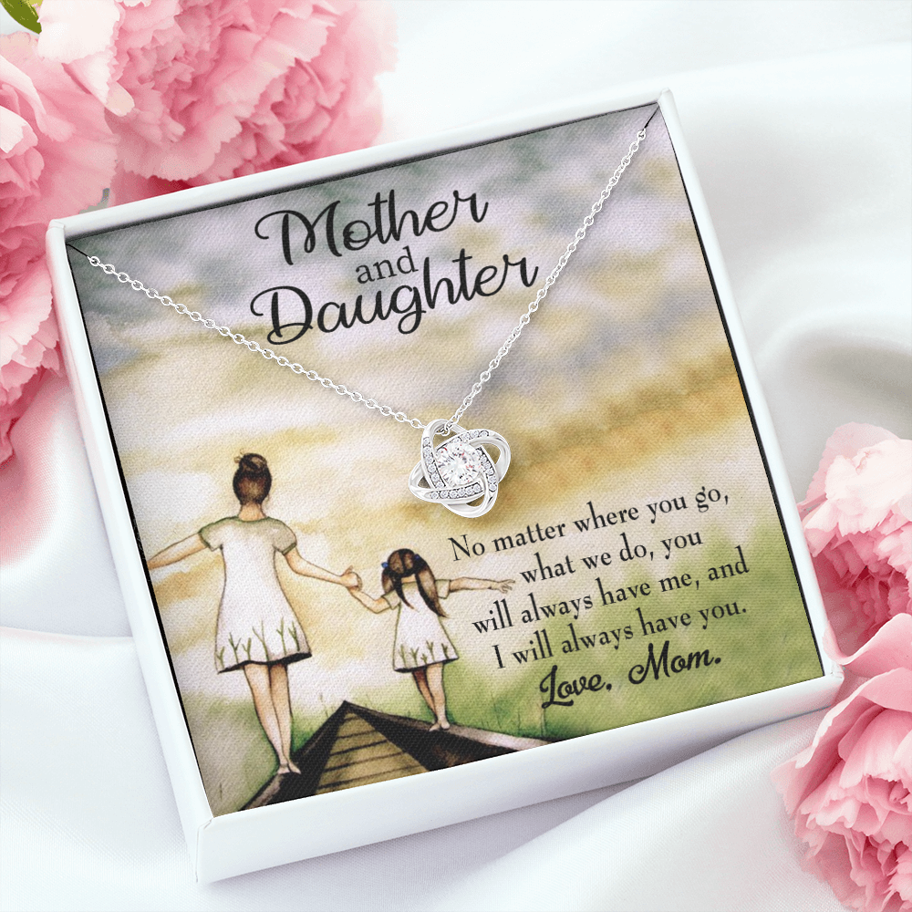 To My Daughter Have Each Other From Mom Infinity Knot Necklace Message Card-Express Your Love Gifts