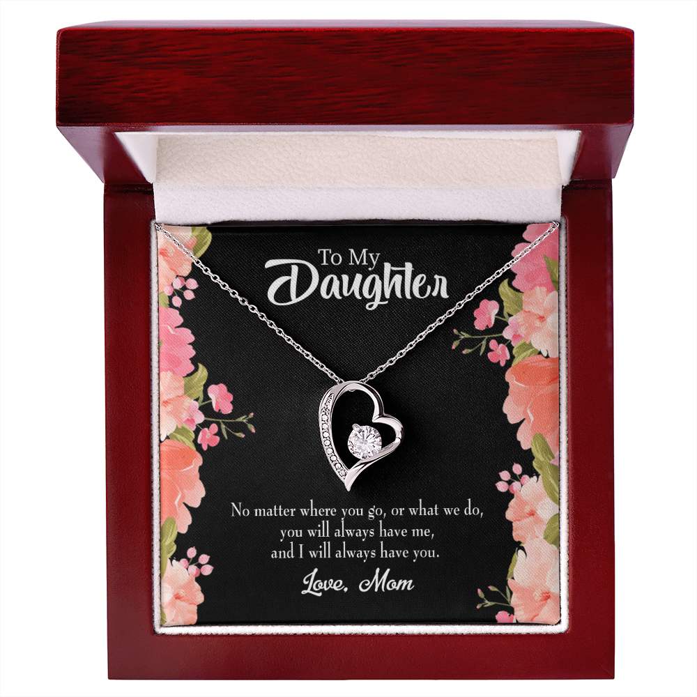 To My Daughter I Will Always Have You From Mom Forever Necklace w Message Card-Express Your Love Gifts