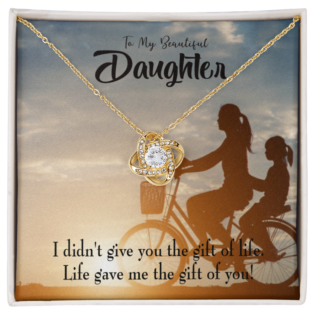 To My Daughter Life Gave Me You From Mom Infinity Knot Necklace Message Card-Express Your Love Gifts