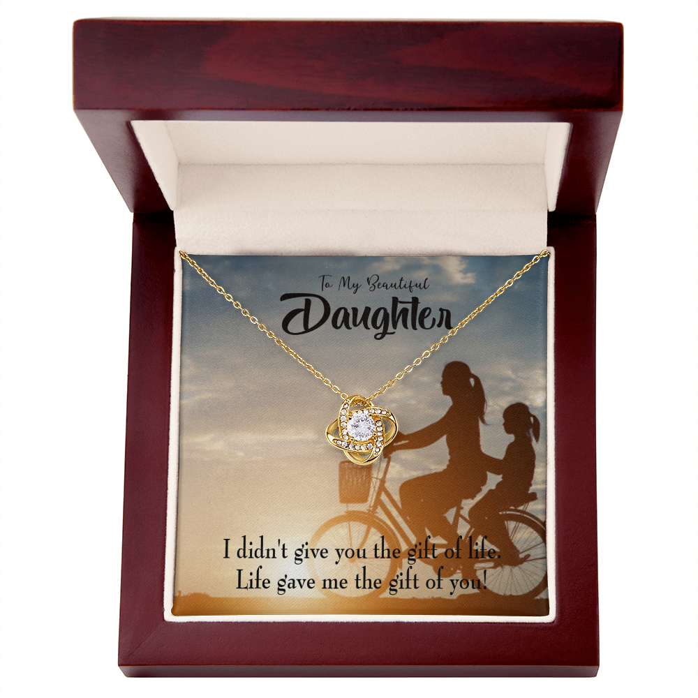 To My Daughter Life Gave Me You From Mom Infinity Knot Necklace Message Card-Express Your Love Gifts