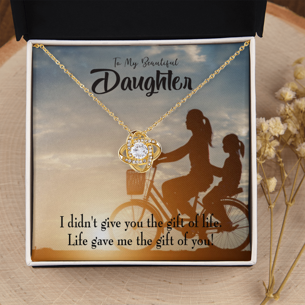 To My Daughter Life Gave Me You From Mom Infinity Knot Necklace Message Card-Express Your Love Gifts