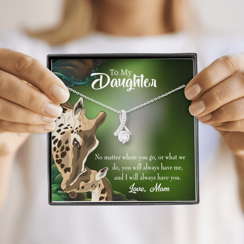 To My Daughter Mom Will Always Have You Alluring Ribbon Necklace Message Card-Express Your Love Gifts