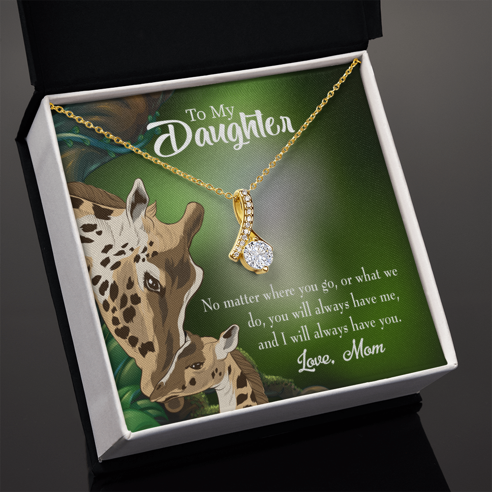 To My Daughter Mom Will Always Have You Alluring Ribbon Necklace Message Card-Express Your Love Gifts