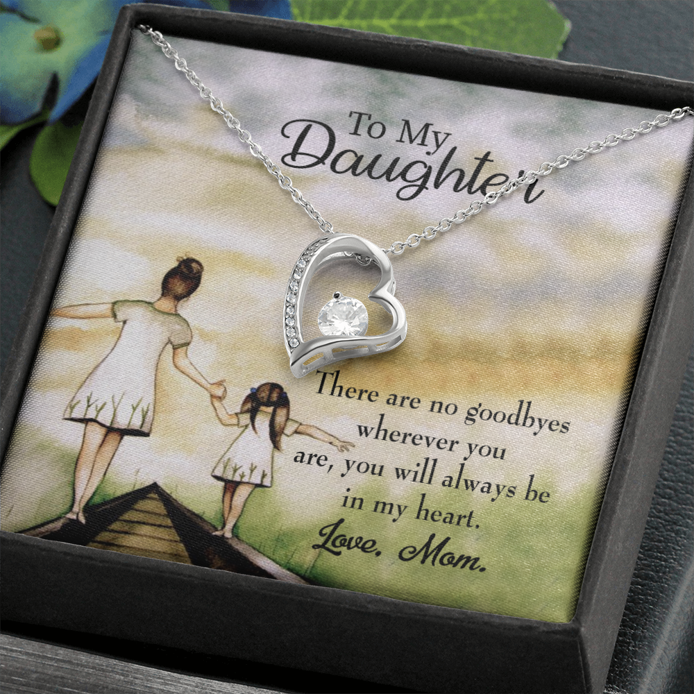 To My Daughter No Goodbyes From Mom Forever Necklace w Message Card-Express Your Love Gifts