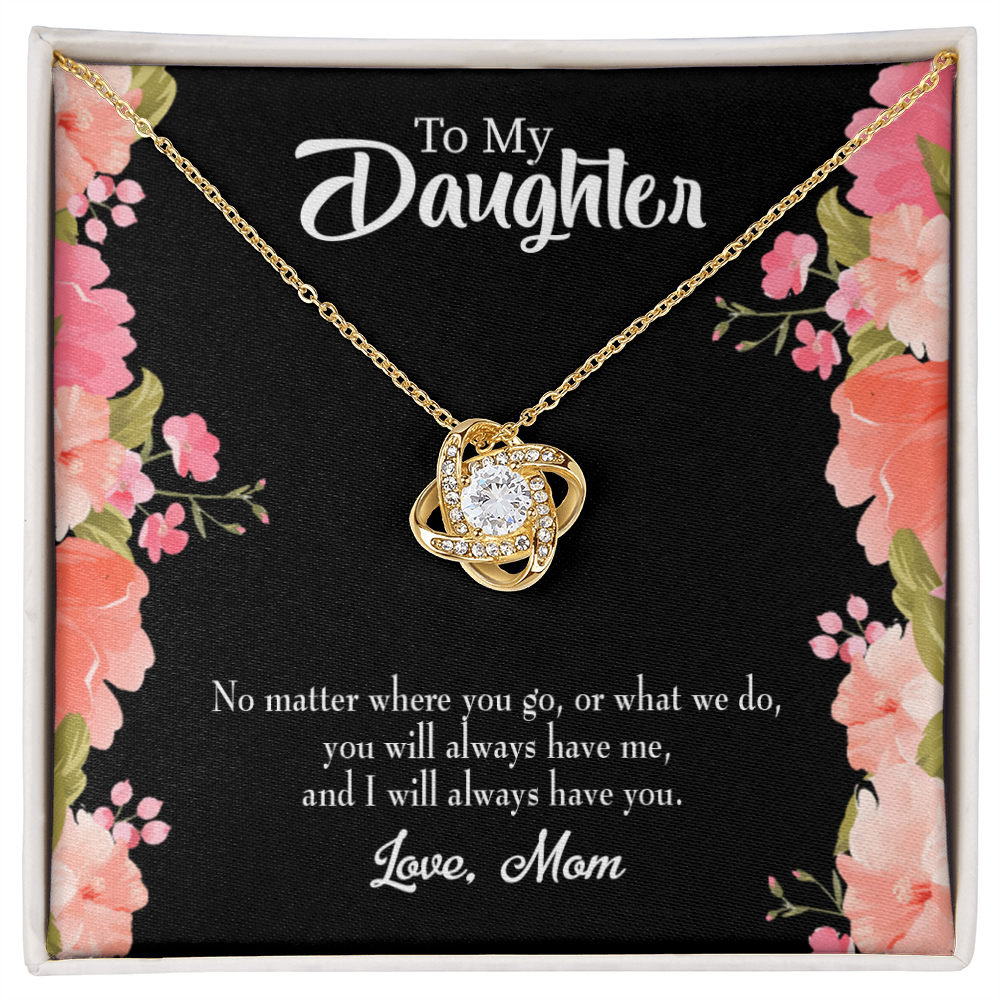 To My Daughter No Matter Where You Go Mom Infinity Knot Necklace Message Card-Express Your Love Gifts