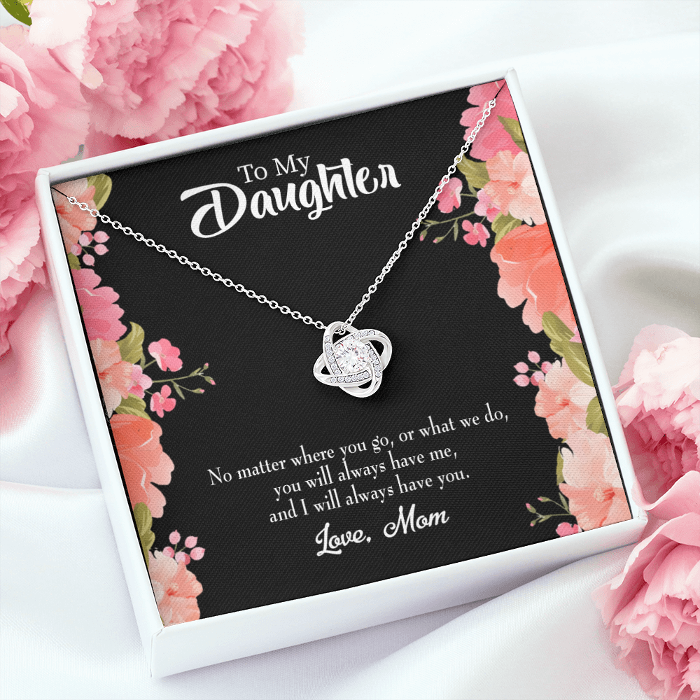 To My Daughter No Matter Where You Go Mom Infinity Knot Necklace Message Card-Express Your Love Gifts