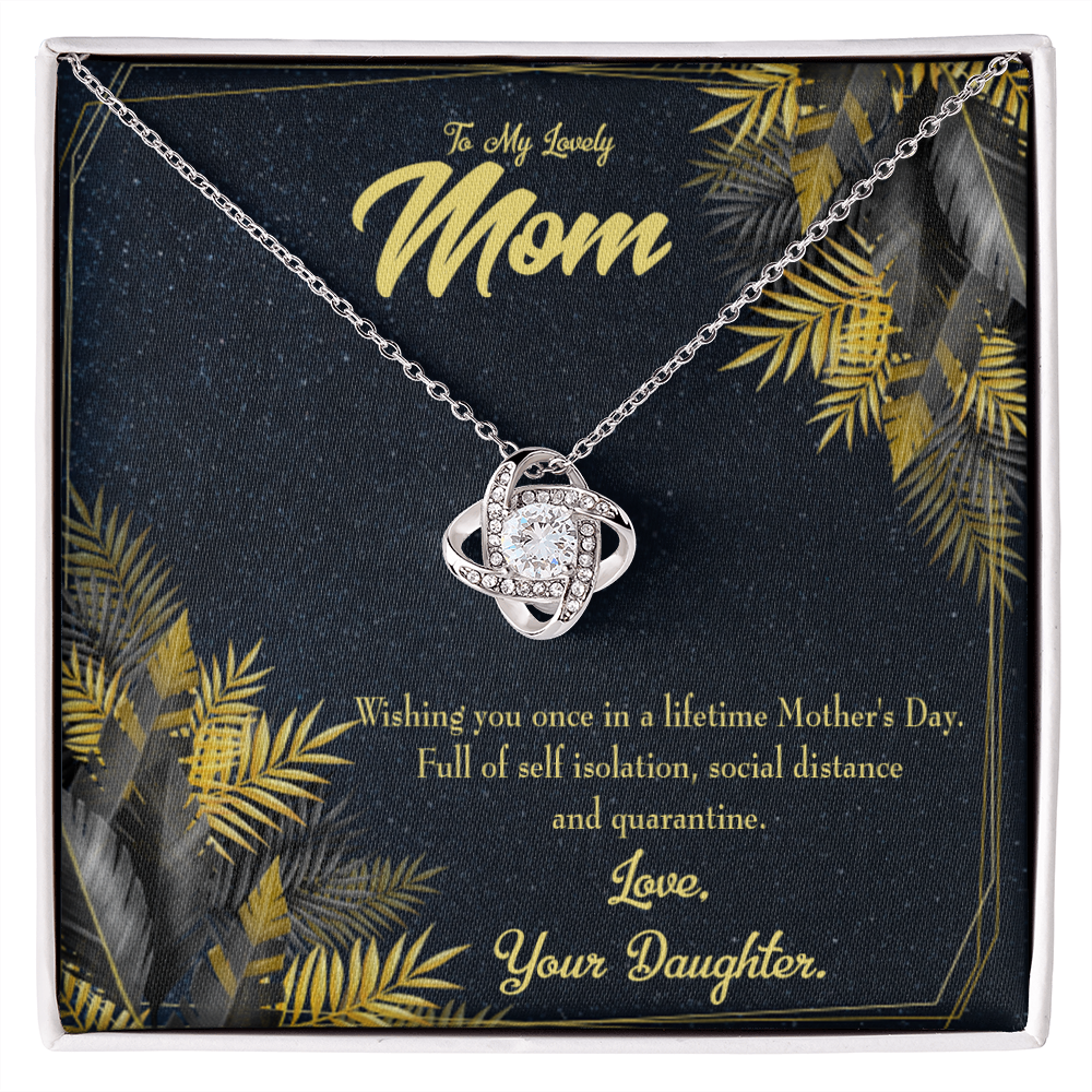 To My Daughter Social Distance and Quarantine From Mom Infinity Knot Necklace Message Card-Express Your Love Gifts