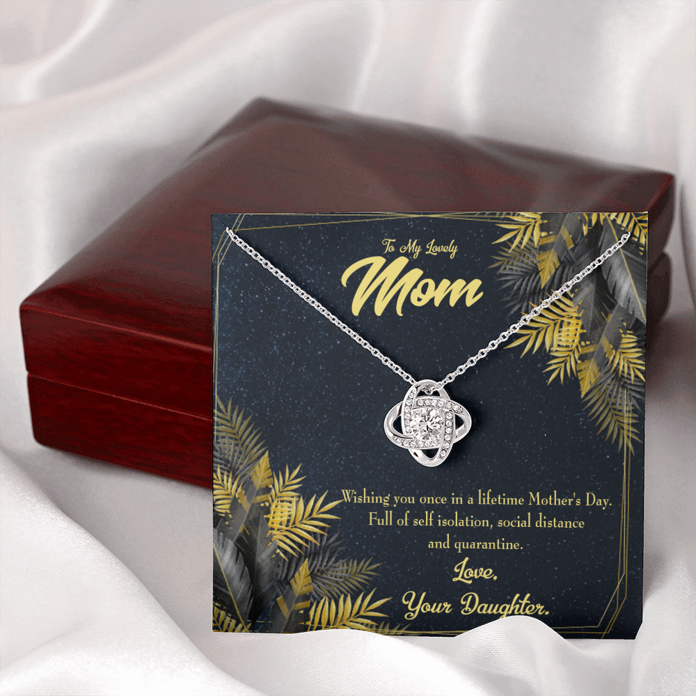 To My Daughter Social Distance and Quarantine From Mom Infinity Knot Necklace Message Card-Express Your Love Gifts