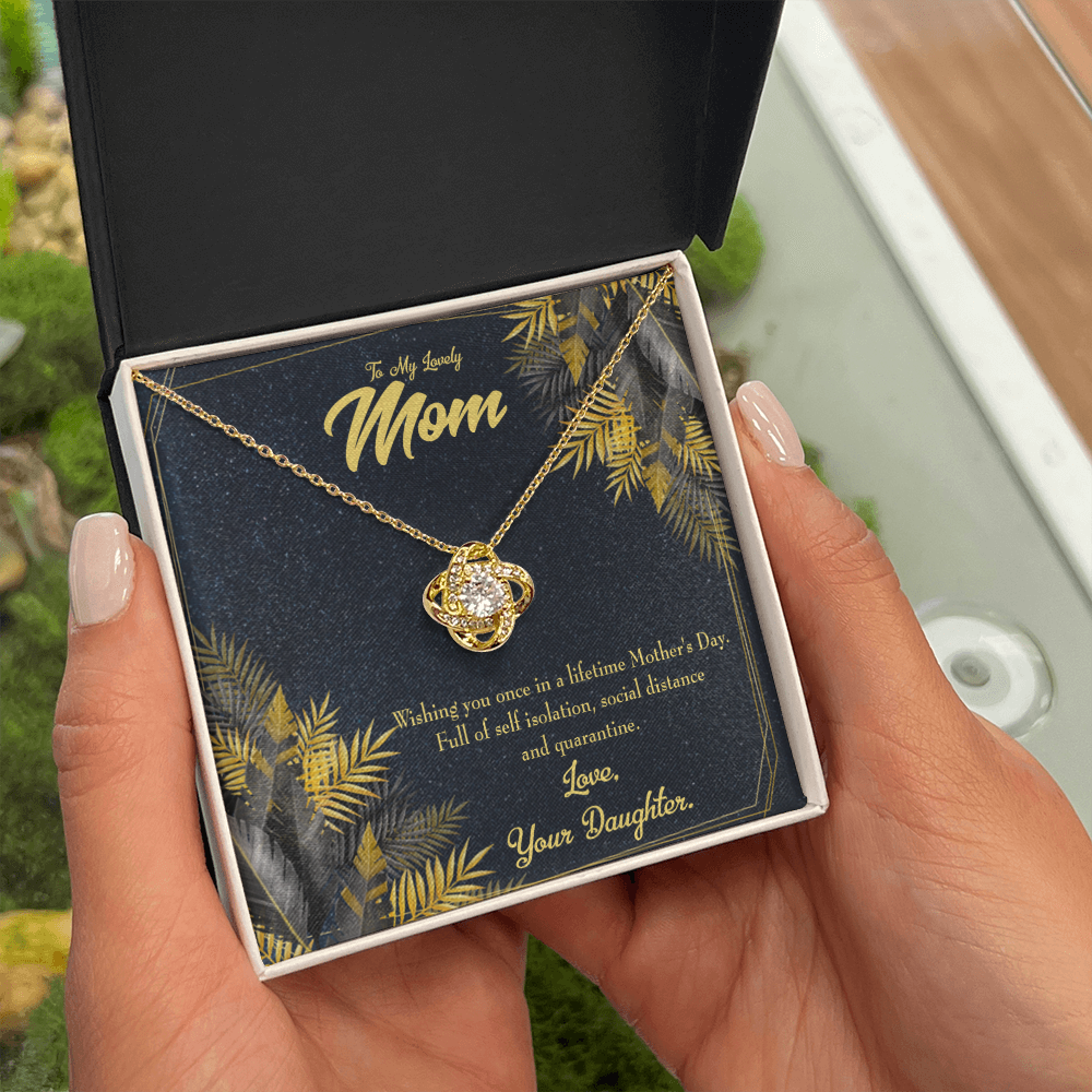 To My Daughter Social Distance and Quarantine From Mom Infinity Knot Necklace Message Card-Express Your Love Gifts