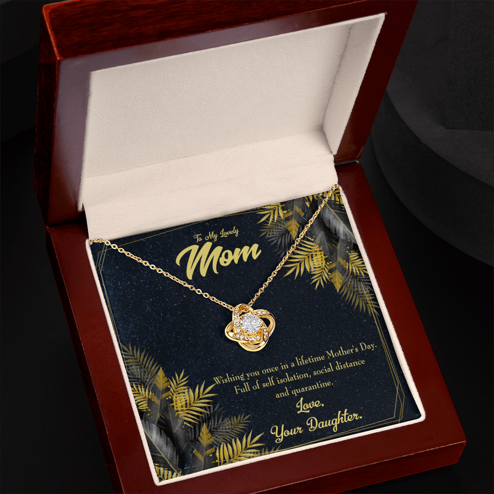 To My Daughter Social Distance and Quarantine From Mom Infinity Knot Necklace Message Card-Express Your Love Gifts