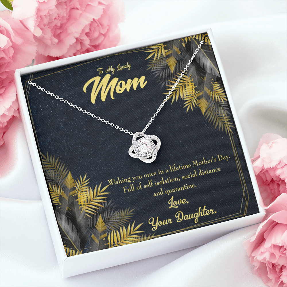 To My Daughter Social Distance and Quarantine From Mom Infinity Knot Necklace Message Card-Express Your Love Gifts