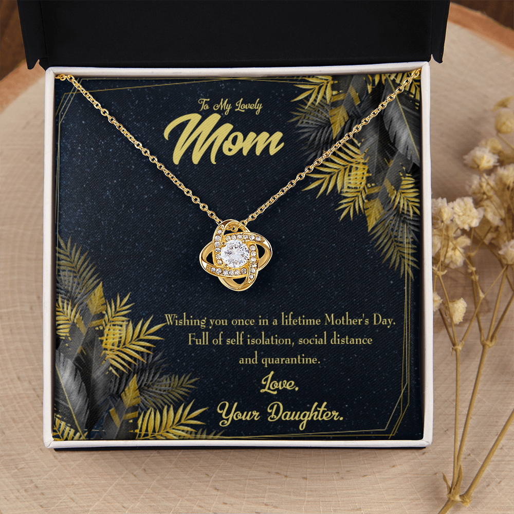 To My Daughter Social Distance and Quarantine From Mom Infinity Knot Necklace Message Card-Express Your Love Gifts