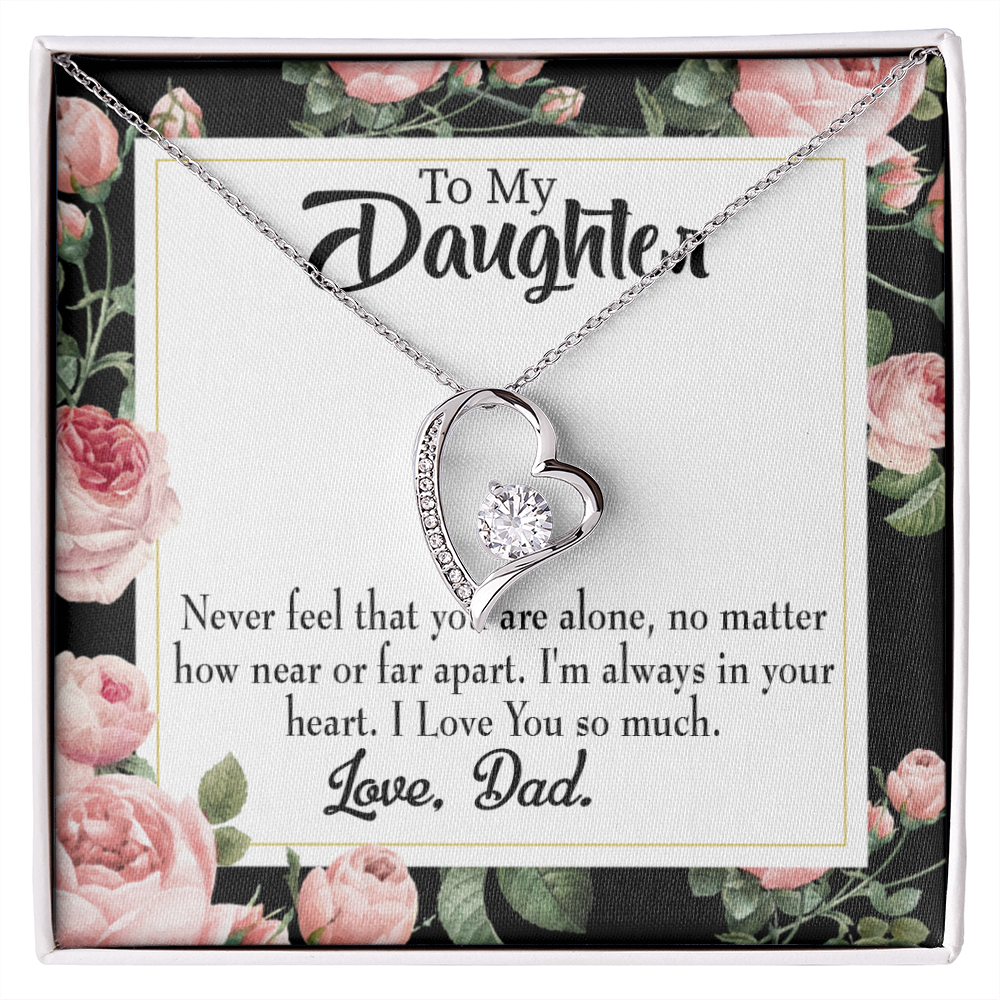 To My Daughter You Are Not Alone From Dad Forever Necklace w Message Card-Express Your Love Gifts