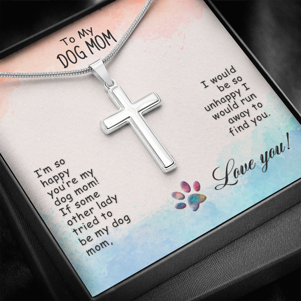 To My Dog Mom I’M So Happy Cross Card Necklace w Stainless Steel Pendant-Express Your Love Gifts