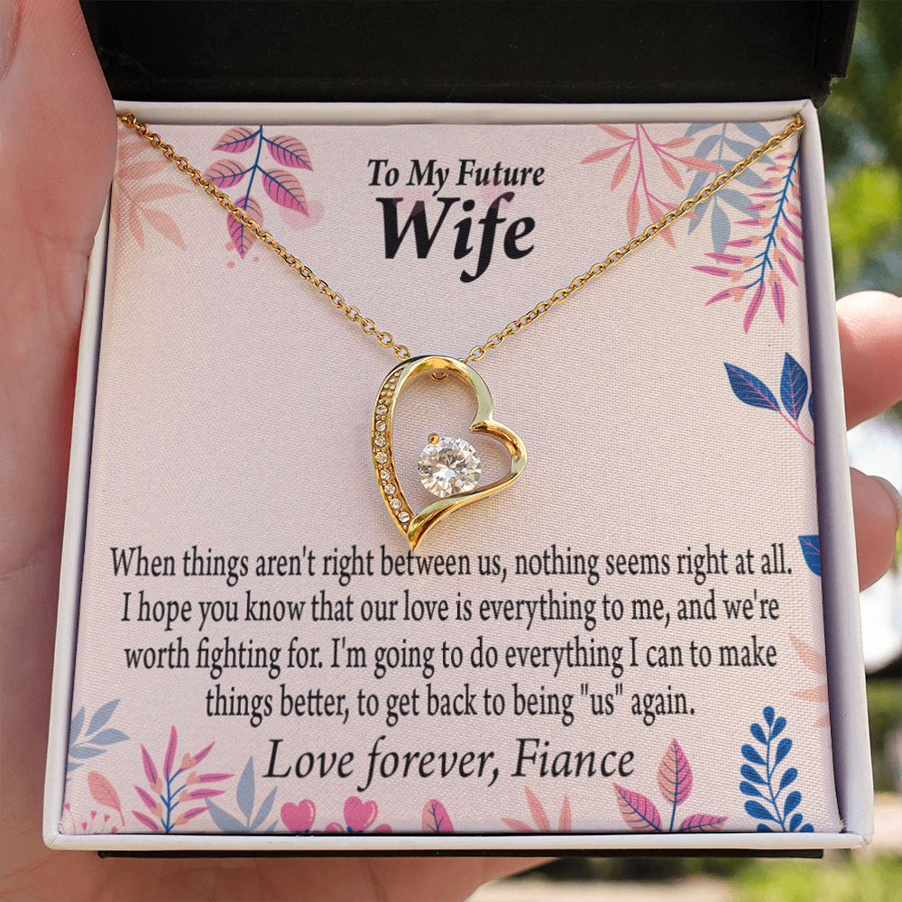 To My Fiancee I Will Make Everything Better Forever Necklace w Message Card-Express Your Love Gifts