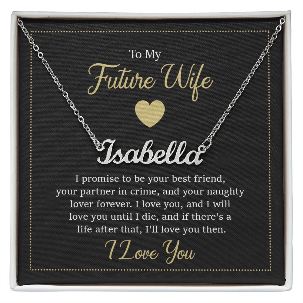To My Future Wife I Promise to Be Your Best Friend Custom Name Necklace-Express Your Love Gifts