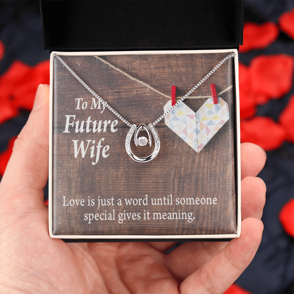 To My Future Wife Love Was Just A Word Lucky Horseshoe Necklace Message Card 14k w CZ Crystals-Express Your Love Gifts