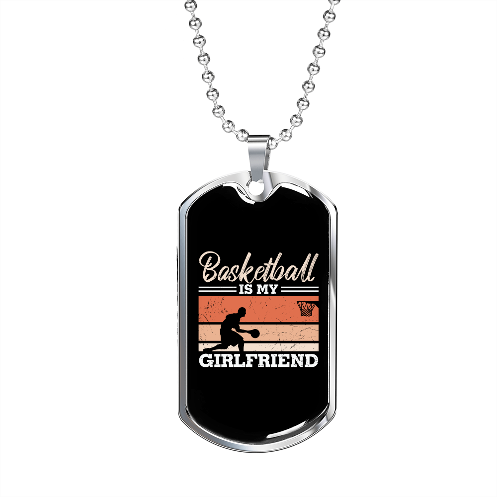 To My Girlfriend Basketball is My Girlfriend Shooting Necklace Stainless Steel or 18k Gold Dog Tag 24" Chain-Express Your Love Gifts