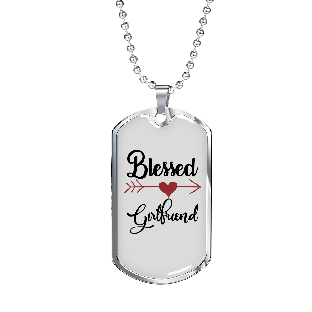 To My Girlfriend Blessed Girlfriend Necklace Stainless Steel or 18k Gold Dog Tag 24" Chain-Express Your Love Gifts